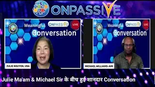 Julie Ma'am & Michael Sir के बीच हुई शानदार Conversation को आप सभी लोग सुनिए #Wealth #ONPASSIVE