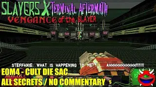 Slayers X - E0M4 Cult Die Sac - All Secrets No Commentary