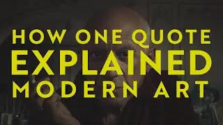 How Picasso Explained Modern Art in One Quote.