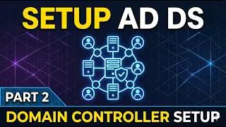 How to Install & Configure Active Directory on Windows Server (Step-by-Step)