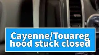 Cayenne/Touareg Hood Stuck Closed #shorts
