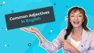 Adjectives in English: how to use them and popular synonyms
