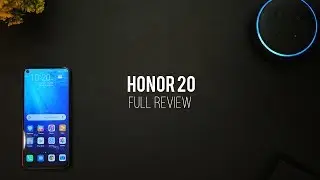 Honor 20 - Full Review, Specs, Camera and Price