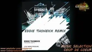 Eddie Thoneick Featuring Andy P -  Love Under Pressure (Eddie Thoneick Remix) 'Extract'