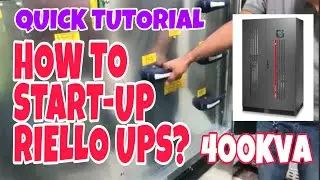 HOW TO START-UP RIELLO UPS 400KVA? | Quick Tutorial
