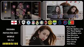 BEAUTIFUL DILRABA PATCH PES 2021 MOBILE V5.7.0 BY IDSPHONE