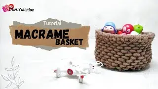 DIY MEMBUAT WADAH MAINAN ANAK DARI MACRAME #macramebag #macrameschool