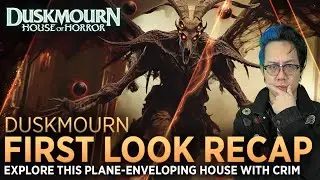 Duskmourn First Look Recap with Crim