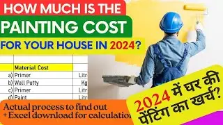 What will be the cost of painting your house in 2024? Step-by-Step Calculation with Excel Template
