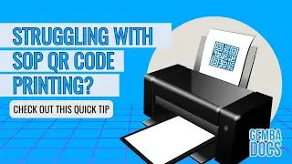 How to print GembaDocs SOP QR codes direct to your label printer