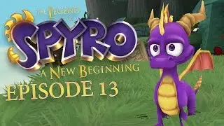 The Legend of Spyro: A New Beginning | Walkthrough | Episode 13 | 4K 30fps