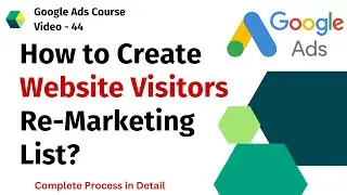 How to Create Website Visitors Remarketing List In Google Ads | Google ads Tutorials Hindi