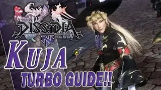 Kuja TURBO GUIDE!! - Dissidia Final Fantasy NT (DFFAC/DFFNT)
