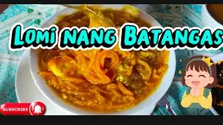 Lomi ng Batangas🤤                                                                 #food