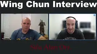 🎤Wing Chun Interview: Sifu  Alan Orr. The views of a coach who has been training fighters for years.