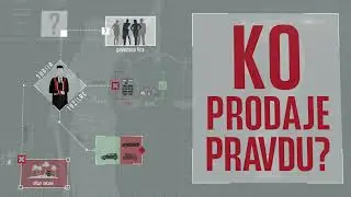 KO PRODAJE PRAVDU!?