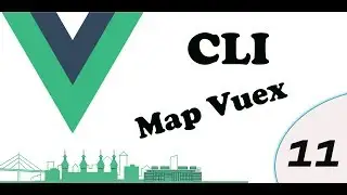 vue js cli map vuex part 11
