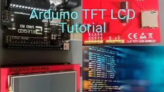 Arduino TFT LCD Display Shield Tutorial