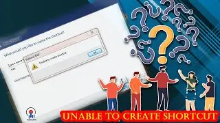 Unable to Create Shortcut