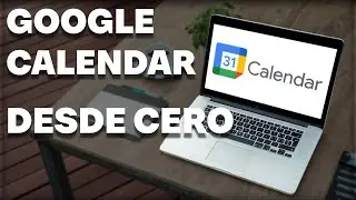 Cómo usar Google Calendar - Tutorial paso a paso | ¡Organiza tu vida!