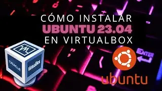 📢🟠INSTALAR Ubuntu 23.04 en VirtualBox 📦 2023