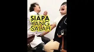 siapa yang salah