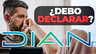 Como Saber si Tengo Que Declarar Renta en la DIAN 2024