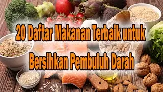 20 Daftar Makanan Terbaik untuk Bersihkan Pembuluh Darah