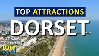Amazing Things to Do in Dorset & Top Dorset Attractions
