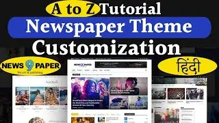 Newspaper Theme Customization Full Tutorial in Hindi | How To Customize Newspaper 9 Theme