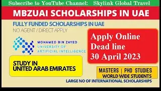 MBZUAI Scholarship in UAE 2023 | Fully Funded Scholarships for International Students | Study in UAE