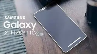 SAMSUNG Galaxy X Haptic 2018 First Look