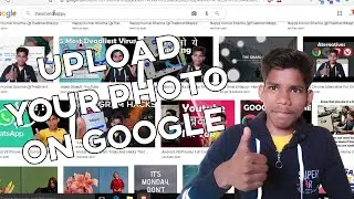 How to Upload Your Photo On Google | IN Hindi