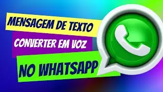 HOW TO TURN WHATSAPP TEXT MESSAGES INTO AUDIO