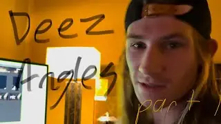 Deez Angles!!