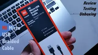 Mi Micro USB Braided Cable | UNBOXING | TESTING & REVIEW | SYSCARE IT