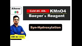 Alkene-6 || Baeyer's Reagent || Cold dil. Alk. KMnO4 || Syn-Hydroxylation || IITJEE  || NEET