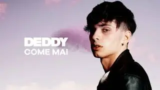 Deddy - Come mai (Official Visual Art Video)