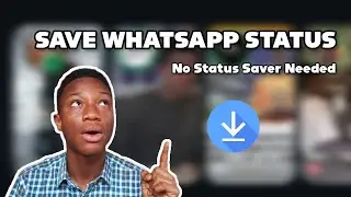 How To Save WhatsApp Status Without Status Saver - Easy Way