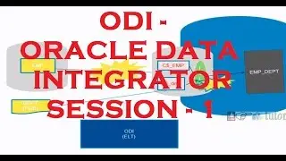 Introduction - ODI - Oracle Data Integrator Tutorial - Session 1
