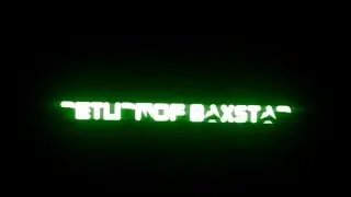 Baxstar Look Intro :P