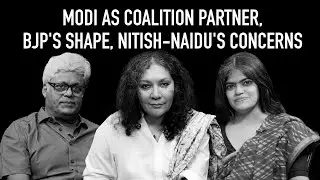 The Wire Wrap Ep 17: Modi as Coalition Partner, BJP's Shape, Nitish-Naidu's Concerns