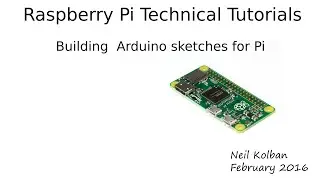 Raspberry Pi: Using Arduino IDE to compile and run sketches on the Pi
