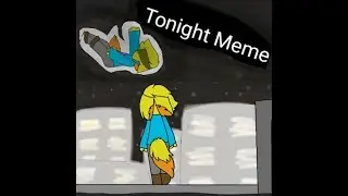 Tonight meme (Flipaclip Animation)