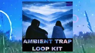 [FREE] SPACE AMBIENT TRAP LOOP KIT - DARK X EMOTIONAL (5 Loops)