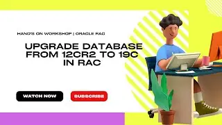 Oracle RAC | Hand's-On Practice | Upgrade Oracle Database from 12cR2 to 19c in RAC | OEL 7.9