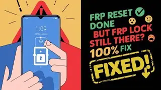 Oppo (Realme) Frp Reset Done But Frp Lock Not Removed 100% Solution