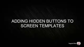 Adding Hidden buttons/commands to your screen template