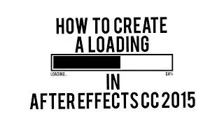 HOW TO CREATE A LOADING PROGRESS BAR IN AFTER EFFECTS CC 2015 @eusemedo