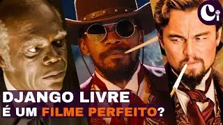 DJANGO LIVRE é o melhor filme do Tarantino? - Análise